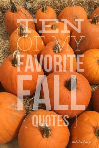 Ten Of My Favorite Fall Quotes - dedra davis writes